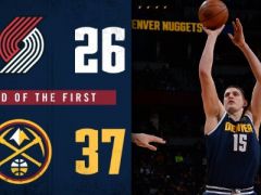 NBA常規(guī)賽開拓者vs掘金，首節(jié)結(jié)束掘金領(lǐng)先開拓者9分