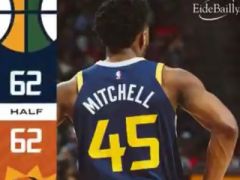 半场战报:卢比奥13+7+3+2米切尔18+3+2,爵士以62-62战平太阳