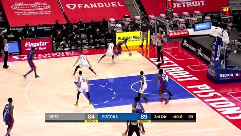 【NBA集锦】篮网vs活塞五佳球 杰克逊折叠暴扣看傻眼