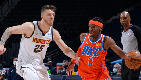 【NBA集锦】雷霆vs掘金前瞻 雷霆望终止连败