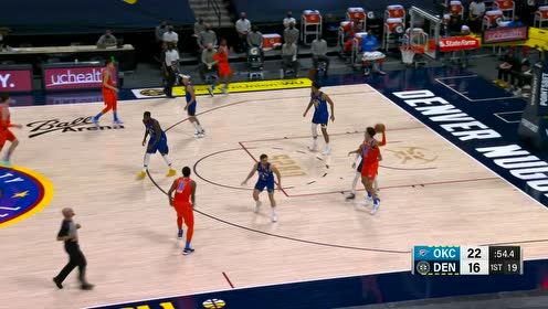 【NBA集锦】趁热打铁连续追分 雷霆连续冲击内线扩大优势