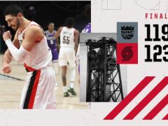 NBA常规赛:开拓者123-119击败国王,利拉德43分,坎特22+21