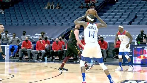 【NBA集錦】英格拉姆高拋連線 亞當(dāng)斯虛晃一槍輕松上籃