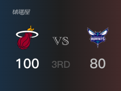 NBA常规赛：三节战罢，热火以100- 80领先黄蜂，巴特勒18+8+8