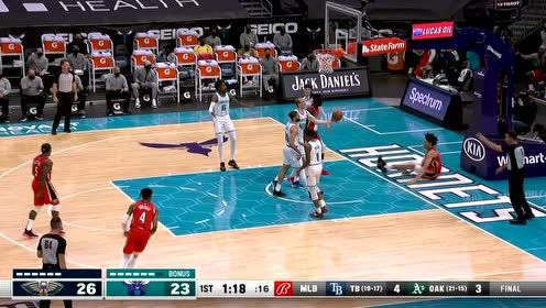 【2021年05月10日 鹈鹕vs黄蜂集锦】这是什么神奇操作 海耶斯篮下反手勾手打进2+1