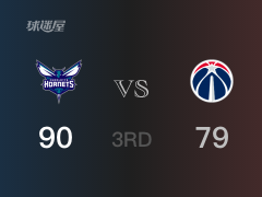 NBA常规赛：三节战罢，黄蜂以90- 79领先奇才，罗齐尔19+7+8