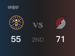 NBA常规赛：半场战罢，开拓者以71-55领先掘金，努尔基奇17+10+2