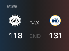 【战况】NBA常规赛：全场结束，步行者131-118战胜马刺，小萨博尼斯24+13+6