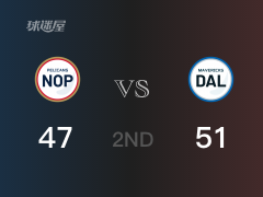 NBA常規(guī)賽：半場結束，獨行俠以51-47領先鵜鶘，東契奇13+2