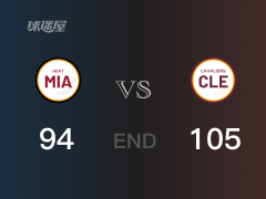 【战况】NBA常规赛:全场结束,骑士105-94战胜热火,乐福23+9