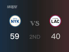 NBA常规赛：半场战罢，尼克斯以59-40领先快船，巴雷特18+8+4