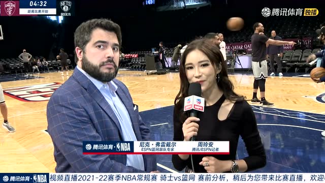 【2022年04月09日 騎士vs籃網(wǎng)集錦】前方連線周玲安采訪弗雷戴爾：如若騎士防不住KD歐文這場比賽將非常焦灼