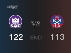 国王vs活塞战报：博格达诺维奇22分福克斯24分 国王取胜 活塞遭失利