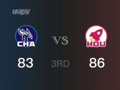 火箭三节领先黄蜂,J-格林得到28分,罗齐尔得到19分