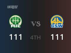 NBA常规赛：四节数据，勇士以111-111战平雄鹿， 库里27分5篮板4助攻