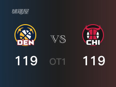NBA季前赛:公牛以119-119战平掘金,结束第一节加时赛