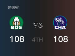 NBA常规赛：四节数据，黄蜂以108-108战平凯尔特人， 鲍尔32分9篮板6助攻