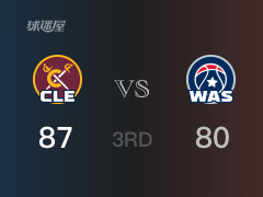 NBA常规赛:三节数据,骑士以87-80领先奇才,阿伦20分11篮板5助攻