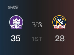 NBA常規(guī)賽 ：首節(jié)數(shù)據(jù)，國(guó)王以35-28領(lǐng)先掘金，K-默里11分2籃板