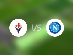 【意甲】佛罗伦萨vs那不勒斯比赛结果：佛罗伦萨(2-2)那不勒斯比分战报(2024年05月18日)