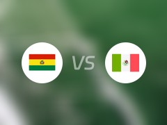 【国际赛】墨西哥vs玻利维亚比赛结果：墨西哥(1-0)玻利维亚比分战报(2024年06月01日)