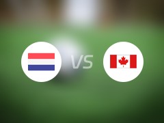 国际赛比赛前瞻：荷兰vs加拿大预测分析(2024年06月07日)