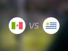 【国际赛】墨西哥vs乌拉圭首发阵容名单(2024年06月06日)
