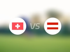 国际赛比赛前瞻：瑞士vs奥地利预测分析(2024年06月09日)