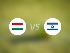【国际赛】匈牙利vs以色列首发阵容名单(2024年06月09日)