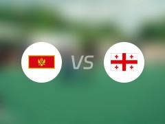 【国际赛】黑山vs格鲁吉亚首发阵容名单(2024年06月10日)