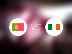 【国际赛】葡萄牙vs爱尔兰比赛结果：葡萄牙(3-0)爱尔兰比分战报(2024年06月12日)