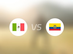  【美洲杯】墨西哥vs厄瓜多尔首发阵容名单(2024年07月01日) 