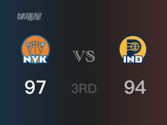  NBA常规赛：三节战罢，尼克斯以97- 94领先步行者，阿努诺比26分3篮板2助攻 