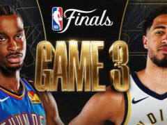  NBA总决赛G3前瞻：亚历山大目标拿下第三战 步行者前两场只领先1分56秒 