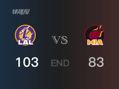 湖人vs热火比分：斯威德20分B-沃伦18分 热火83-103败给湖人