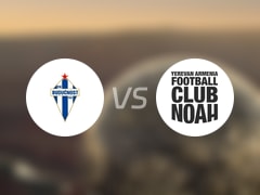  【欧冠】布杜诺斯特vs诺亚FC比赛结果：布杜诺斯特(2-2)诺亚FC比分战报(2025年07月16日) 