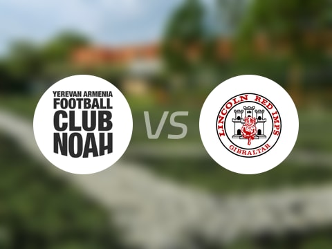  【欧联】诺亚FCvs林肯红魔比赛结果：诺亚FC(0-0)林肯红魔比分战报(2025年08月15日) 