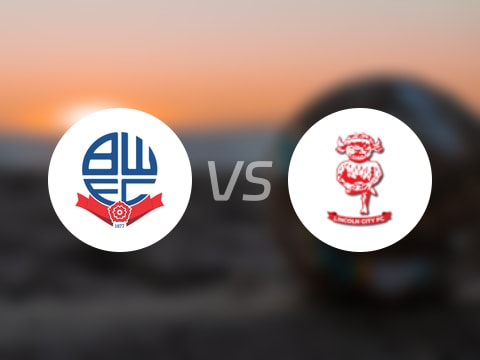 【英甲】博尔顿vs林肯城比赛结果：博尔顿(1-1)林肯城比分战报(2025年08月23日)