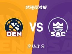 NBA掘金vs国王战报：122-108，约基奇35+15+7
