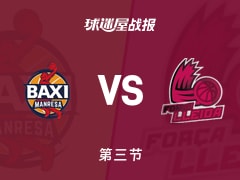 西篮甲常规赛：曼雷萨三节领先莱里达1分，贝尼特斯得到17分，迪亚吉内得到12分