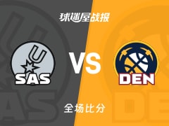 NBA常规赛：马刺以139-136战胜掘金，瓦塞尔35+3+2