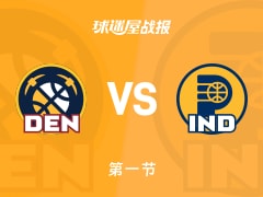 NBA常规赛：第一节完，掘金以33-28领先步行者，穆雷10+2+1