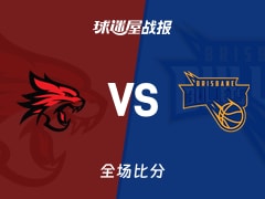 NBL常规赛：杜利特28+7+6，珀斯野猫以94-75战胜布里斯班子弹