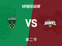 NBL常规赛：次节战罢，伊拉瓦拉老鹰以54-34领先塔斯马尼亚跳伞蚁，哈维15+3+3