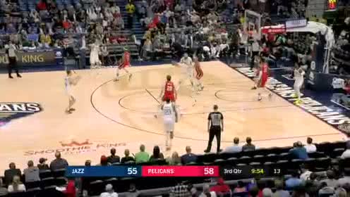【NBA录像回放】爵士vs鹈鹕第3节 米切尔急停三分一箭穿心