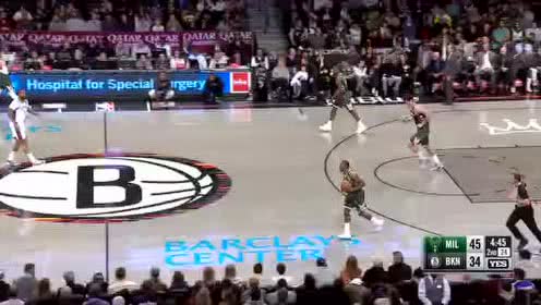 【NBA录像回放】雄鹿vs篮网第2节 勒维尔快速反击一传一上