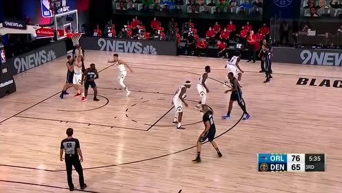 【NBA集锦】魔术114-110掘金 魔术火力全开掘金难敌