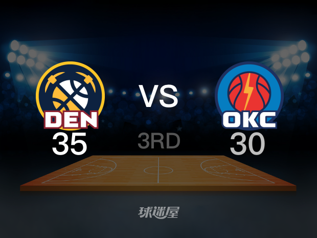 【2025年05月06日】NBA西部半决赛G1：掘金vs雷霆第3节回放