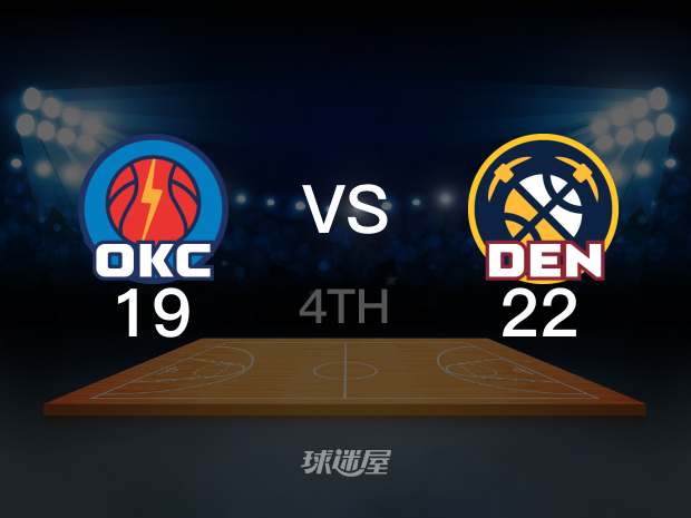 【2025年05月10日】NBA西部半决赛G3：雷霆vs掘金第4节回放