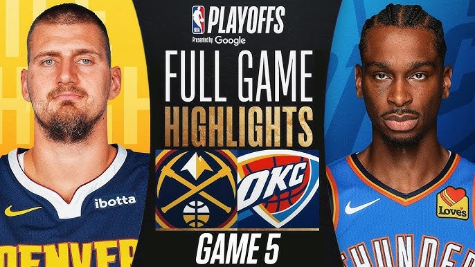 NBA季后赛掘金vs雷霆 首发名单出炉！约基奇、亚历山大领衔出战天王山之战！